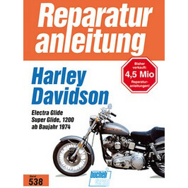 motorbuch Bd. 538 Reparatur-Anleitung HARLEY-DAVIDSON ElectraGlide /Super Glide 1200