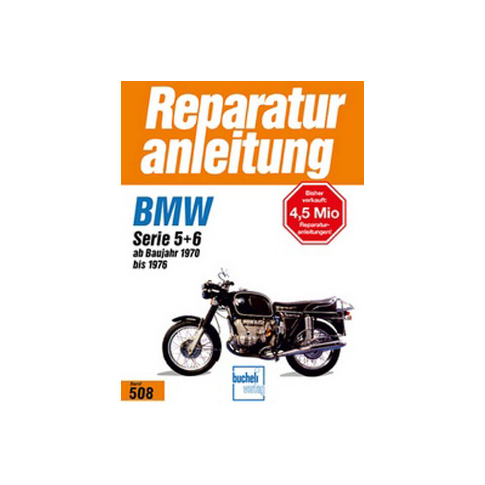 motorbuch Bd. 508 Reparatur-Anleitung BMW R 50/5, 60/5, 75/5, 60/6, 75/6, 90/6, 90S, 1970 - 1976